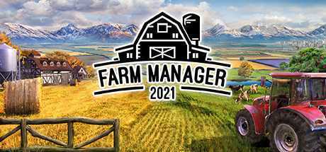 农场经理2021/Farm Manager 2021（v1.0.20210506.340）